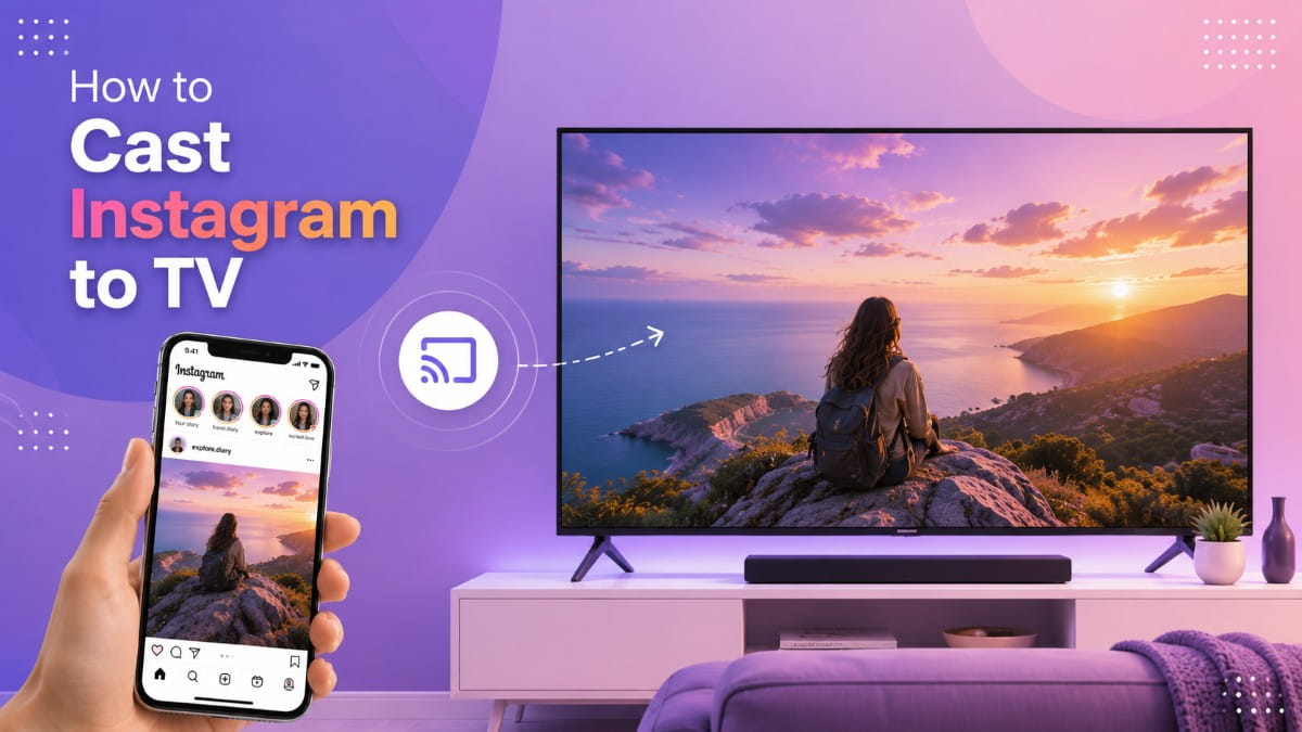 How to Cast Instagram on TV